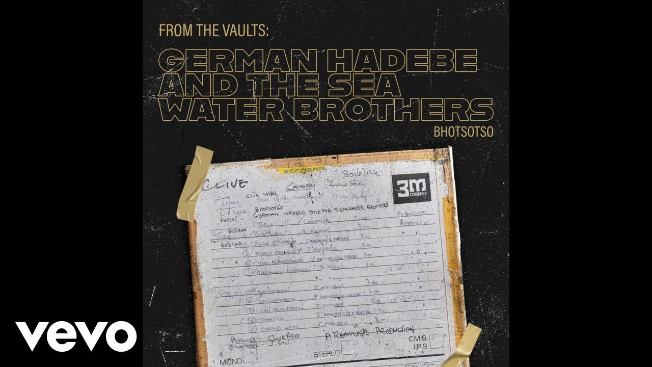 German Hadebe and the Sea Water Brothers - Bhotsotso (Official Audio)