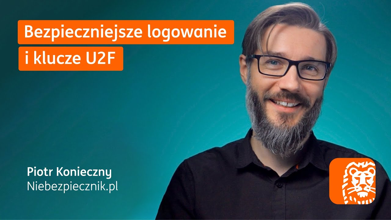 Bezpieczniejsze logowanie i klucze U2F | Piotr Konieczny - Niebezpiecznik