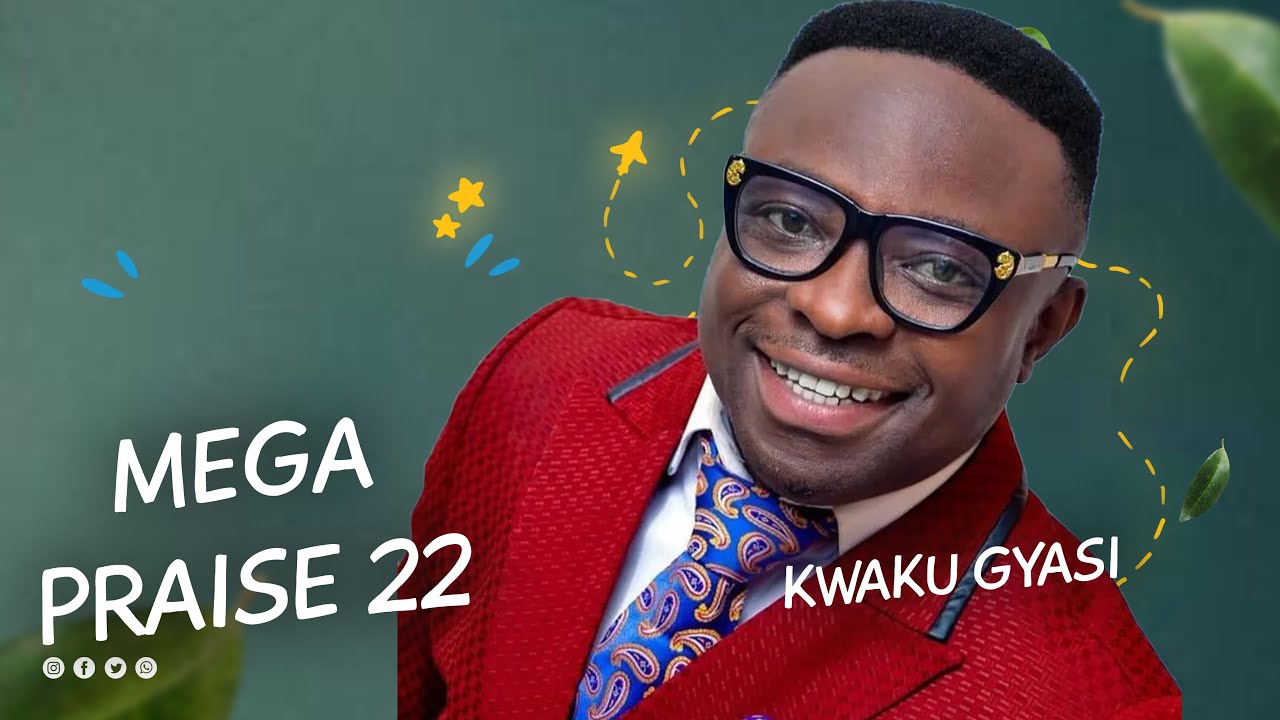 LEGENDARY KWAKU GYASI HOT PENTECOSTAL PRAISE AT MEGA PRAISE 22