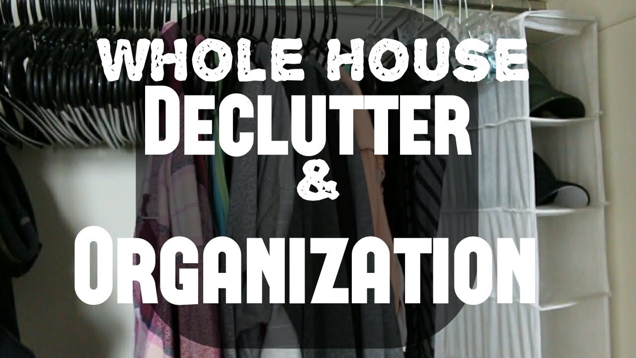 Whole House Declutter & Organization 2018 | Clean With Me | Adaline Zook