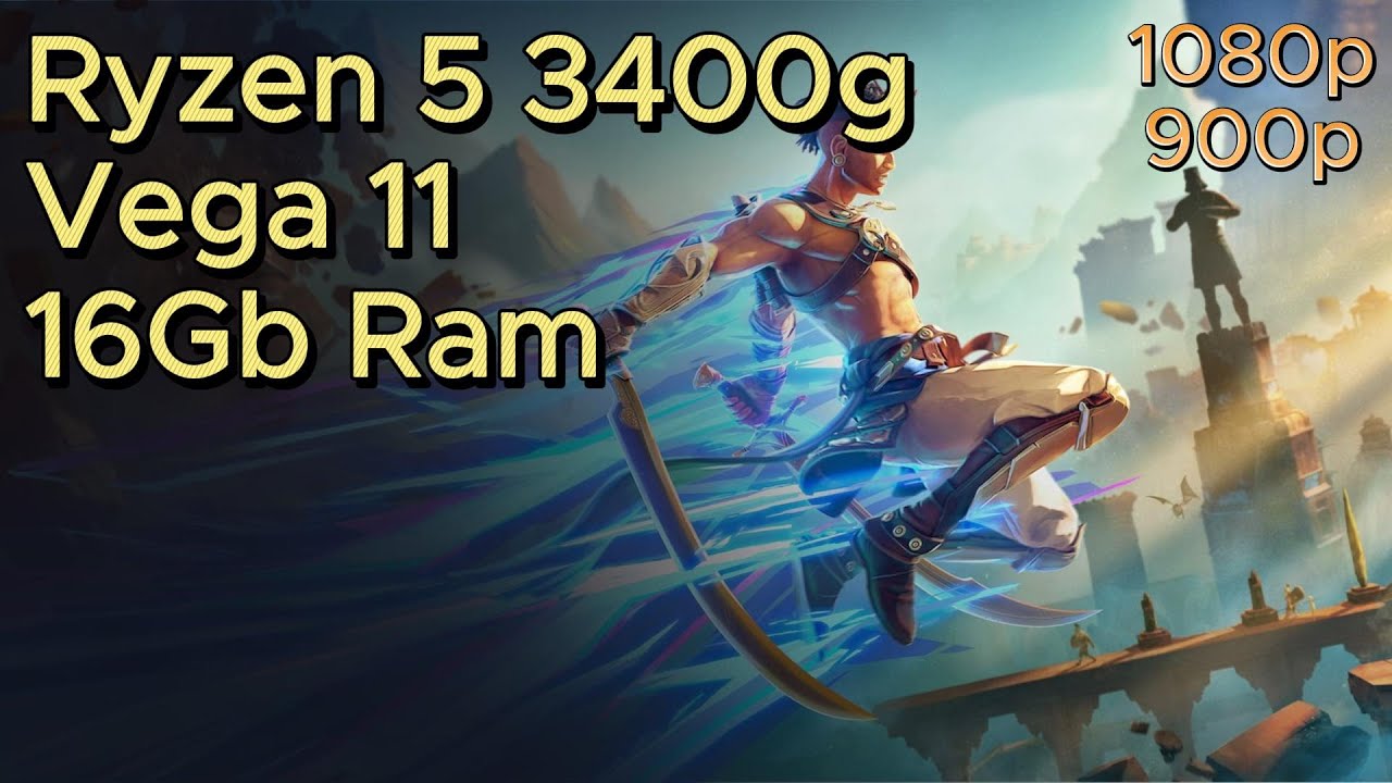 Ryzen 5 3400G - Prince of Persia: The Lost Crown // 16gb Ram Dual Channel