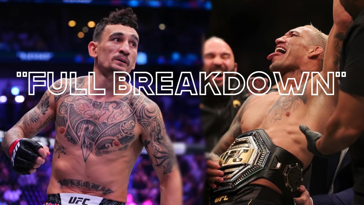 MAX HOLLOWAY VS CHARLES OLIVEIRA FULL BREAKDOWN