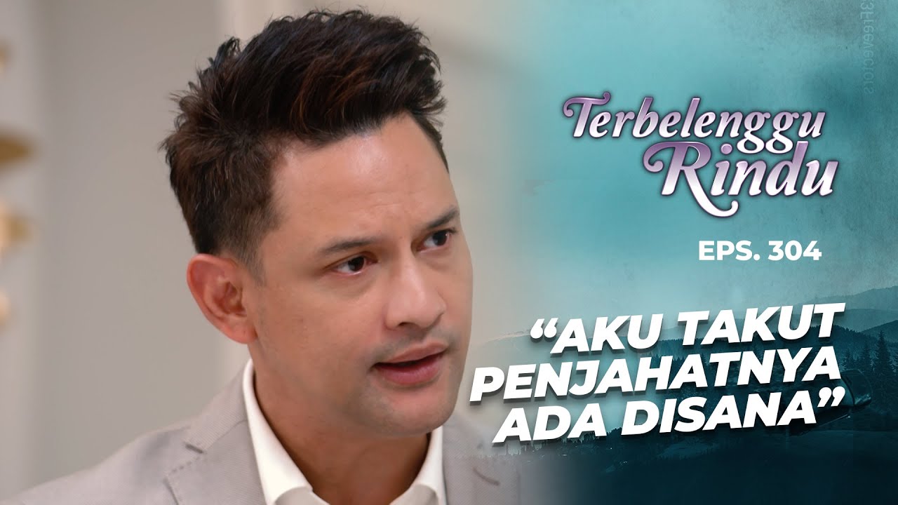 Permintaan Amira Membuat Semua Orang Khawatir | TERBELENGGU RINDU | EPS. 304 (3/3)