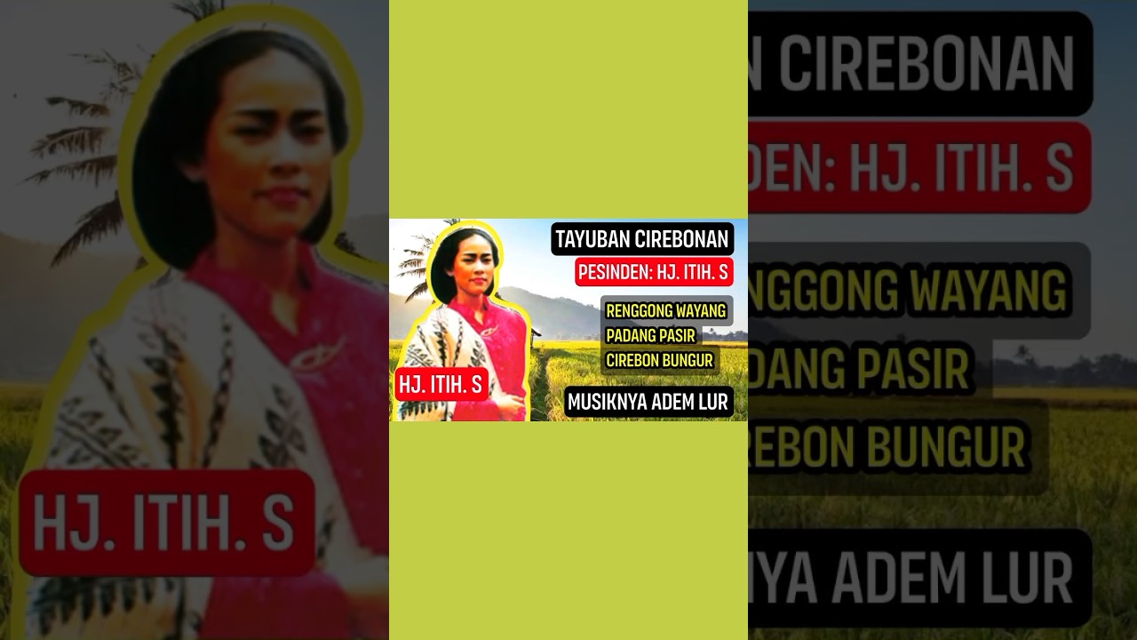 TAYUBAN LAWAS CIREBONAN Hj. Itih S.