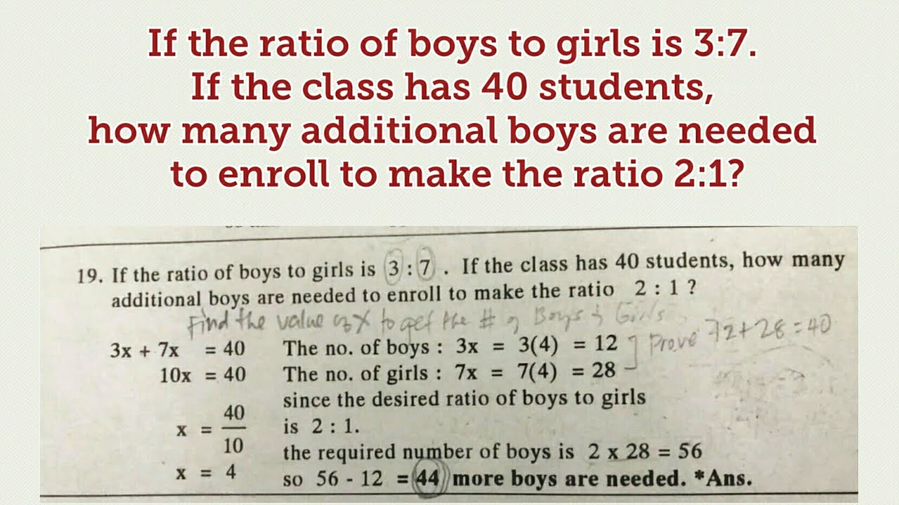 If the ratio of boys to girls is.... RATIO AND PROPORTION