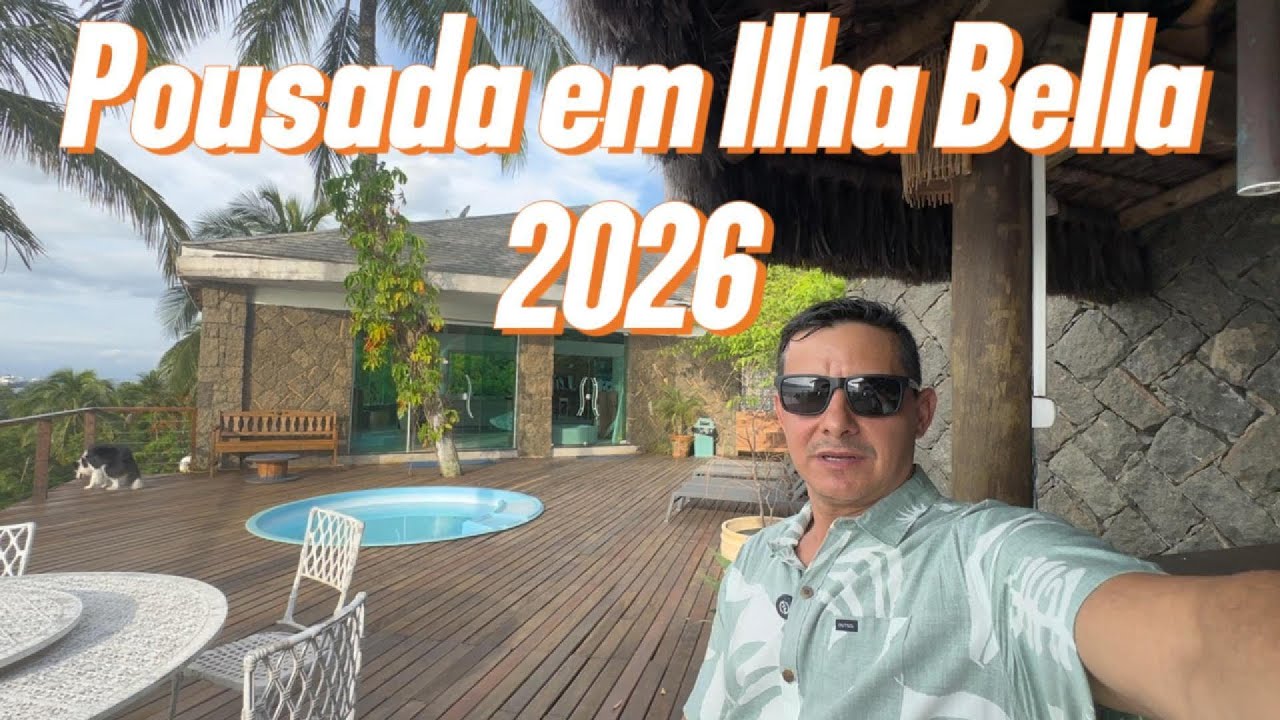 Pousada para se hospedar em Ilha Bella SP em 2026 