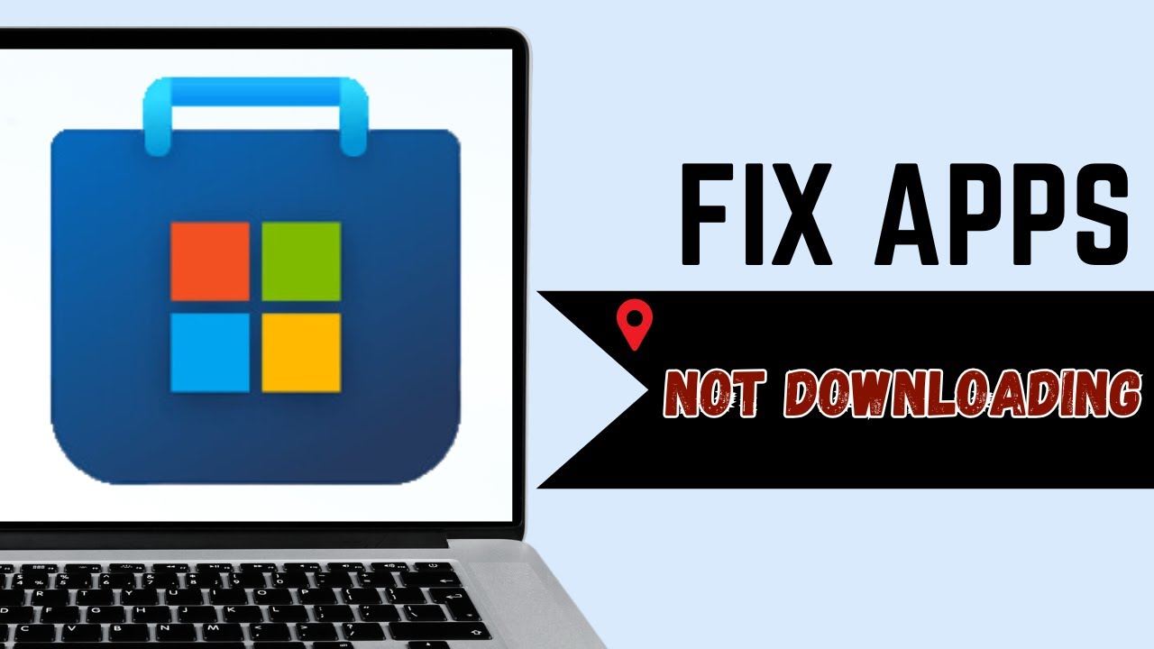How to Fix Microsoft Store Won&rsquo;t Download Apps 2025