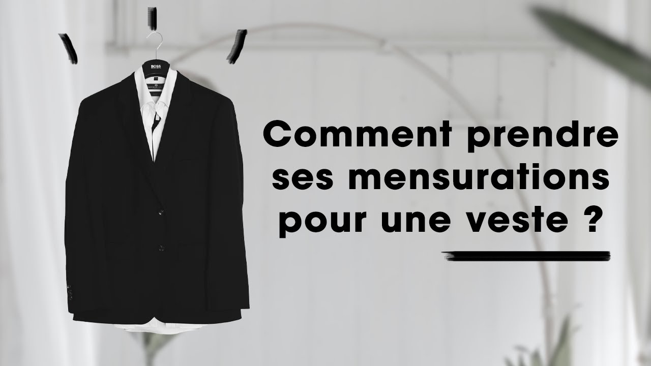 Comment prendre ses mesures pour une veste ou un blazer homme ?