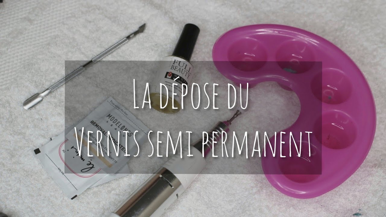 4 TECHNIQUES DE DÉPOSE DE VERNIS SEMI PERMANENT| retirer vsp