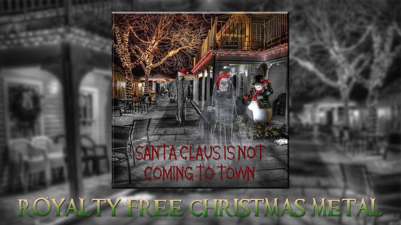 Santa Claus is Not Coming To Town