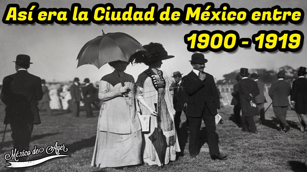 Conoce Cómo Era La Ciudad de México De 1900 a 1919