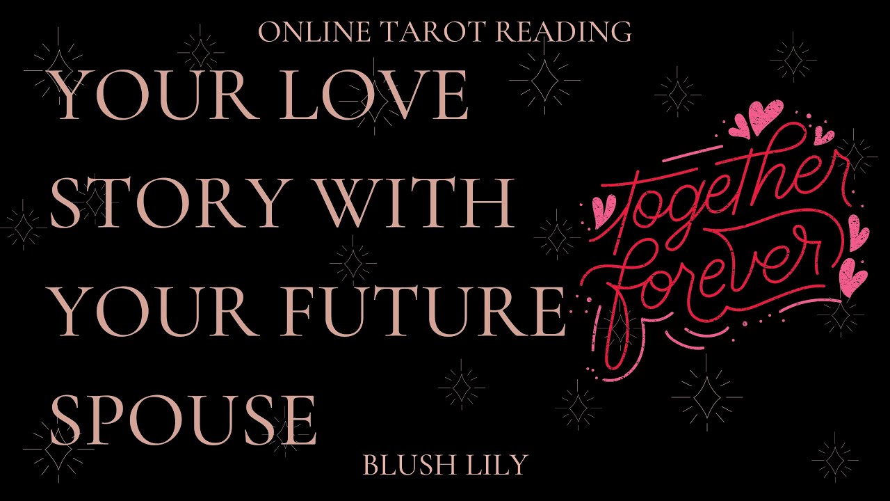 💍Your Love Story With Your Future Spouse❤ Online Tarot Pick a Card Reading