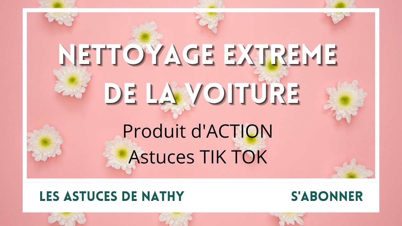 NETTOYAGE EXTREME de l'INTERIEUR de la VOITURE