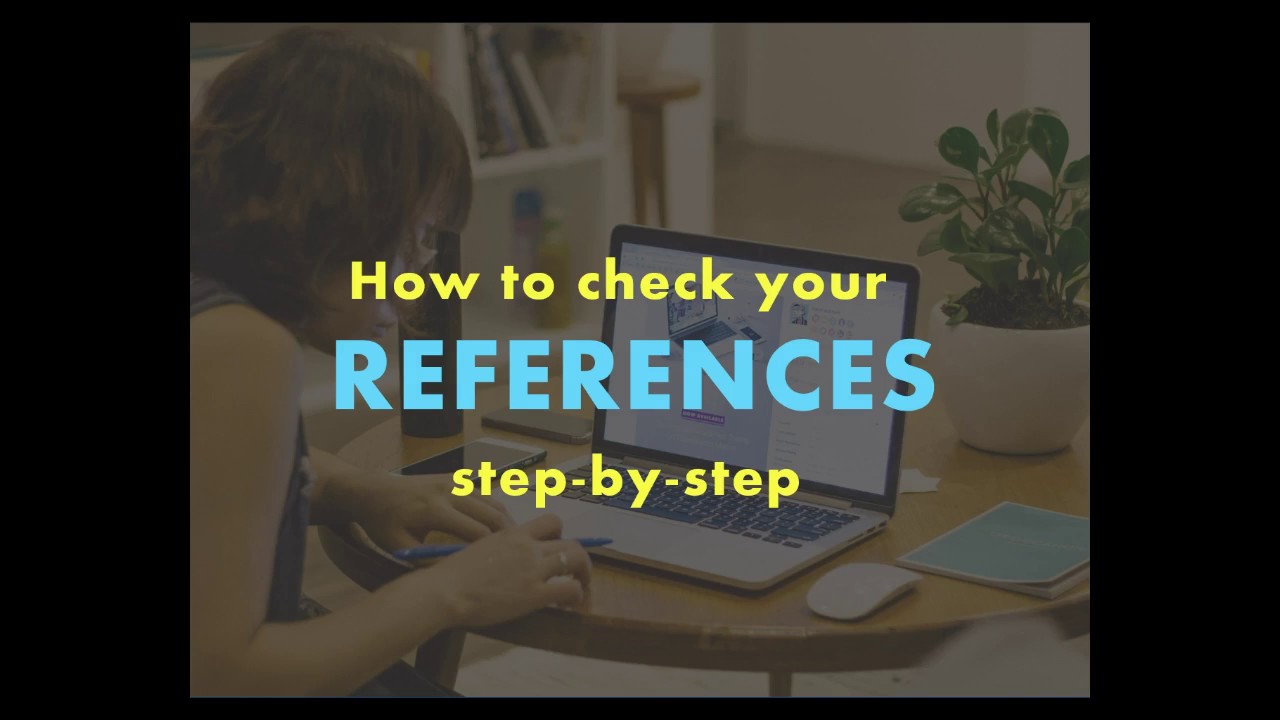 How to check your references: Step-by-step