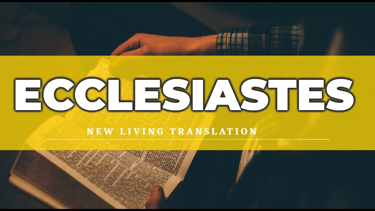 Ecclesiastes (NLT) - Audio Bible with Text