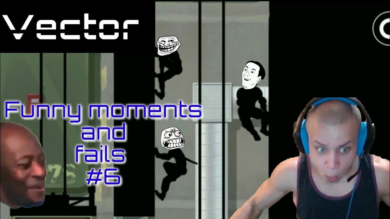 Vector funny moments and fails #6