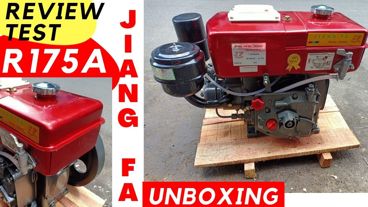 UNBOXING REVIEW Diesel Engine Jiang Fa R175A | tutorial Installation test full spec Mesin Diesel
