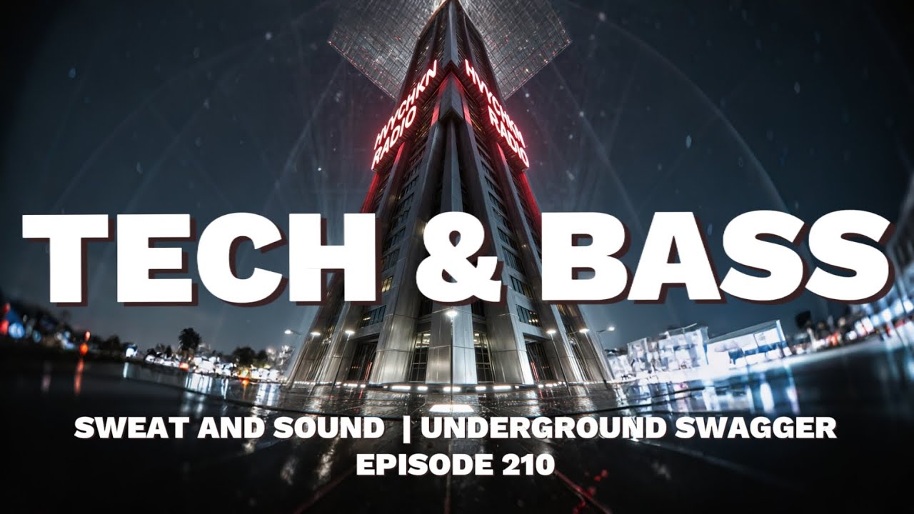 TECH & BASS #210 - HVYCHKN  || HOT & HEAVY CUTS || REMIXES  & EXCLUSIVES