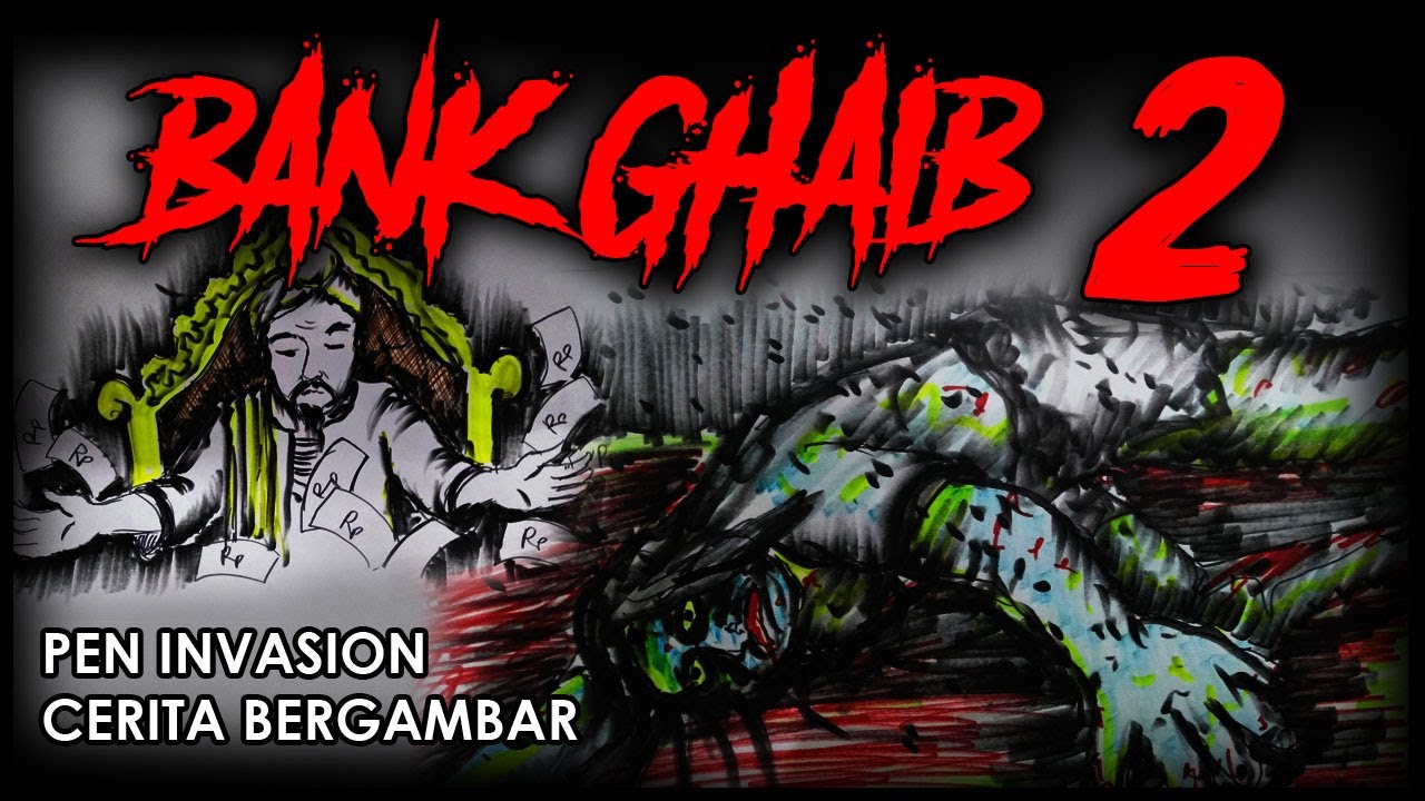 BANK GHAIB 2 - Cerita Gambar - Cerita Bergambar