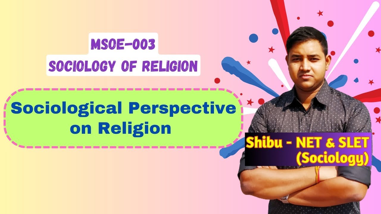 Sociological Perspective on Religion | IGNOU MSOE 003 | Sociology of Religion