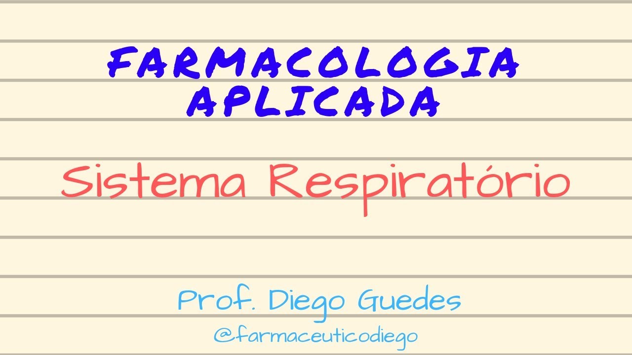 Farmacologia Aplicada - Fármacos do Sistema Respiratório