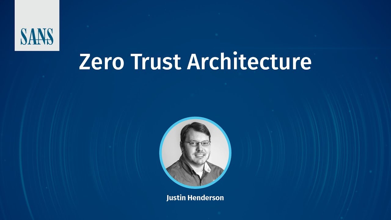 Веб-трансляция SANS — Архитектура Zero Trust