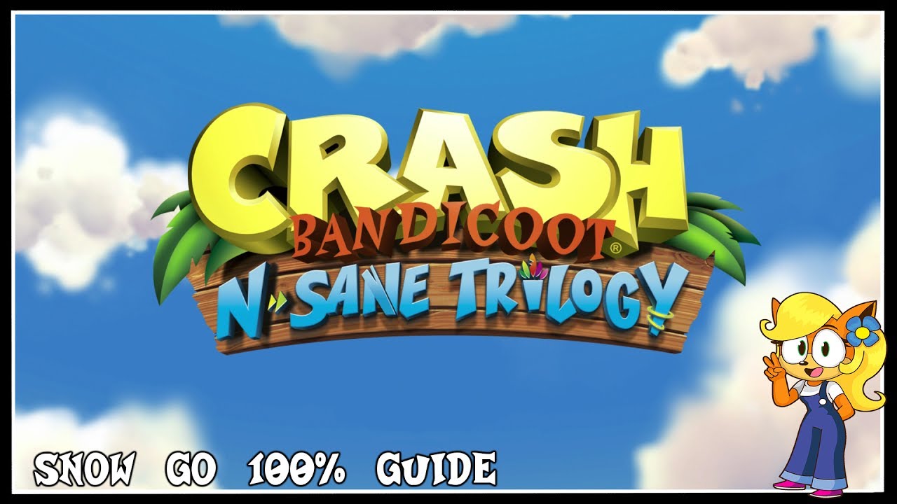 Crash Bandicoot: N Sane Trilogy - Snow Go 100% Guide [Clear Gem & Red Gem]