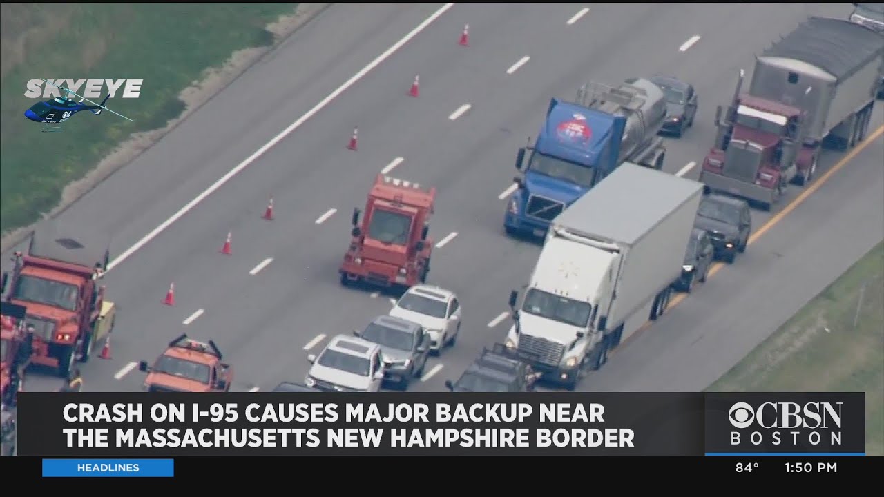 Crash On I-95 Causes Major Backup Near Massachusetts-New Hampshire Border