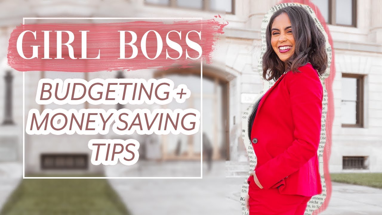 BUDGETING 101 + MONEY SAVING TIPS EVERY GIRL BOSS SHOULD KNOW ♡
