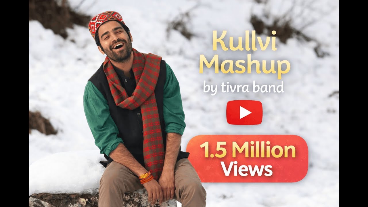 Tivra Band - Himachali Folk Mashup: Kullvi—Vol. II