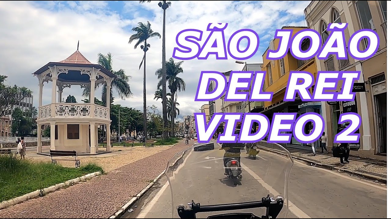 SÃO JOÃO DEL REI   MG   VIDEO 2