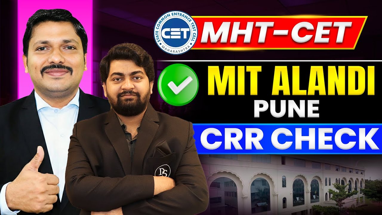 MIT AOE ALANDI PUNE CRR Check🔥Amit sir | MIT ALANDI College of Engineering |MHT-CET 2026 |Dinesh Sir