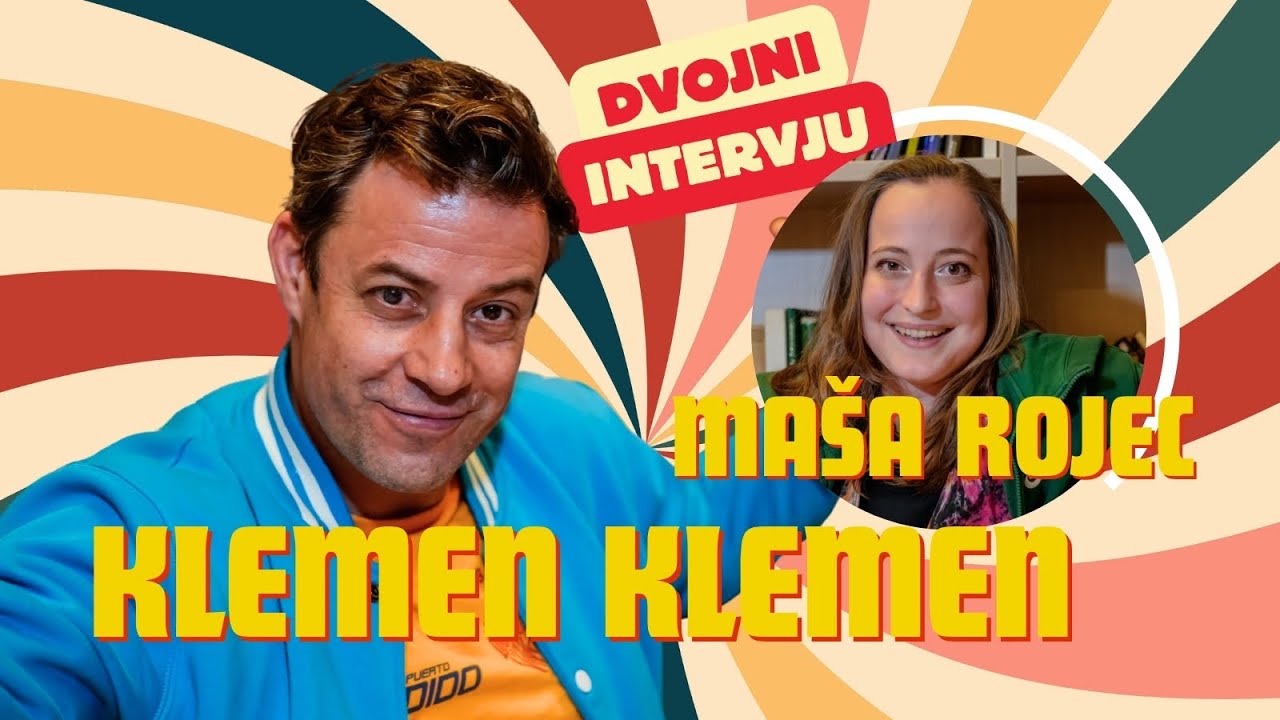 Dvojni intervju - Klemen Klemen in Ma&scaron;a Rojec