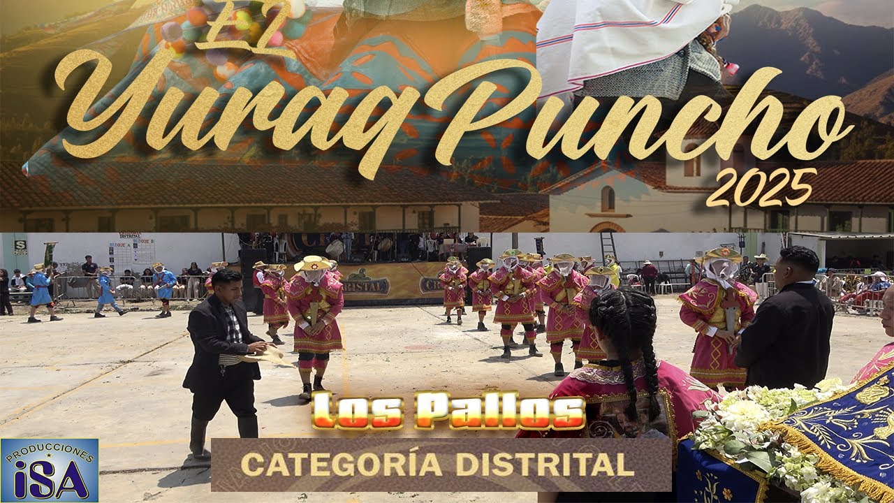 LOS PALLOS - LA LIBERTAD - INTI MARKA - CONCURSO LLANTULLAY TUSUQ 2025 - PRODUCCIONES ISA - 4K