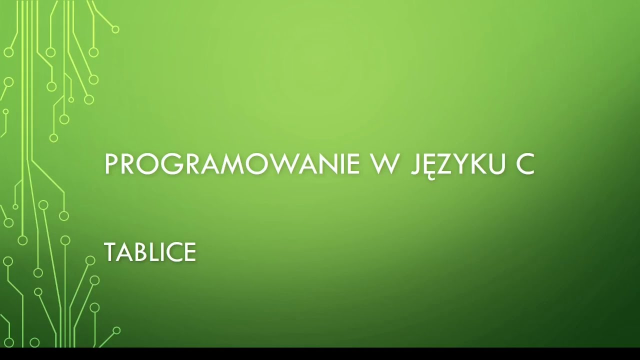 Programowanie w C: Tablice