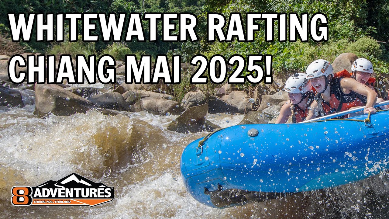 Whitewater Rafting Chiang Mai 2025
