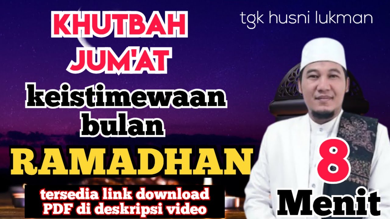 Khutbah jum'at ke istimewaan bulan suci ramadhan