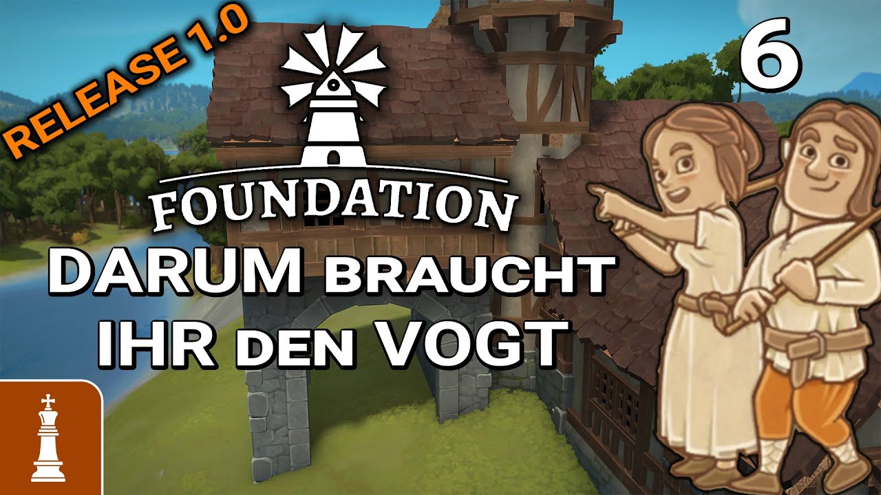Darum braucht Ihr den VOGT ♚ Let's Play Foundation Release 1.0 #6 | deutsch