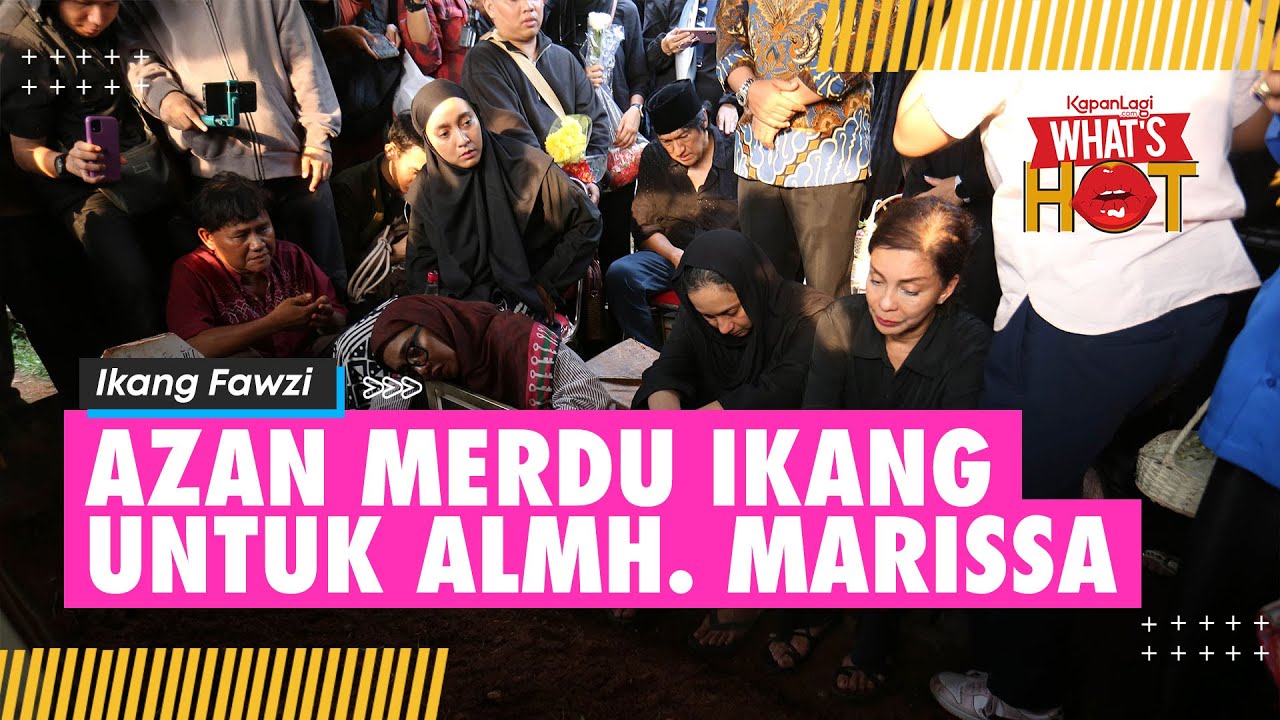 Azan Merdu Terakhir Ikang Fawzi Untuk Almarhumah Marissa Haque