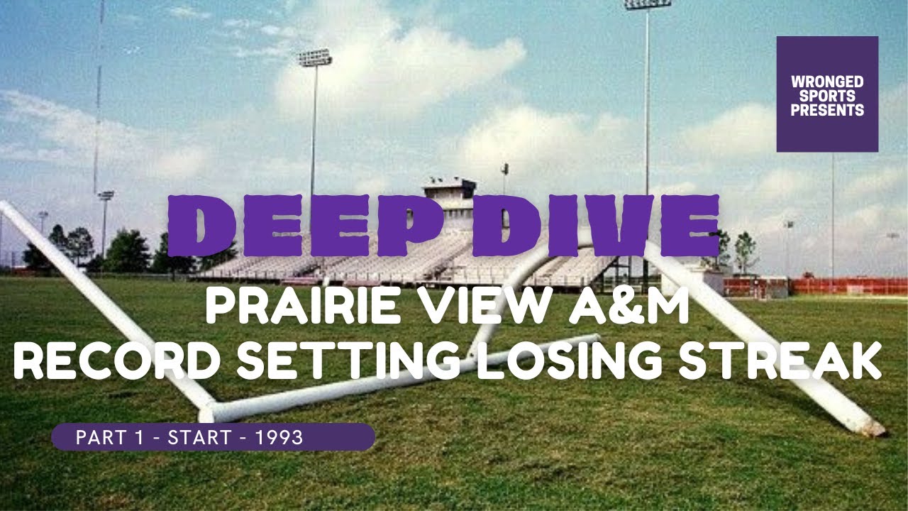 Deep Dive Part 1 - Prairie View A&M 
