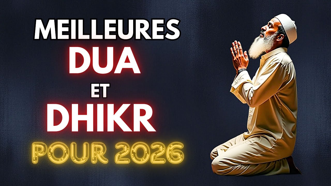 Les meilleures invocations (Duʿāʾ) et le meilleur Dhikr pour 2026 | Bénédictions,  (Rizq) et Paix