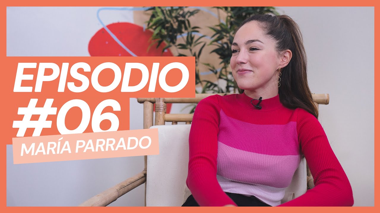 Episodio 06 | María Parrado | El Cafetal