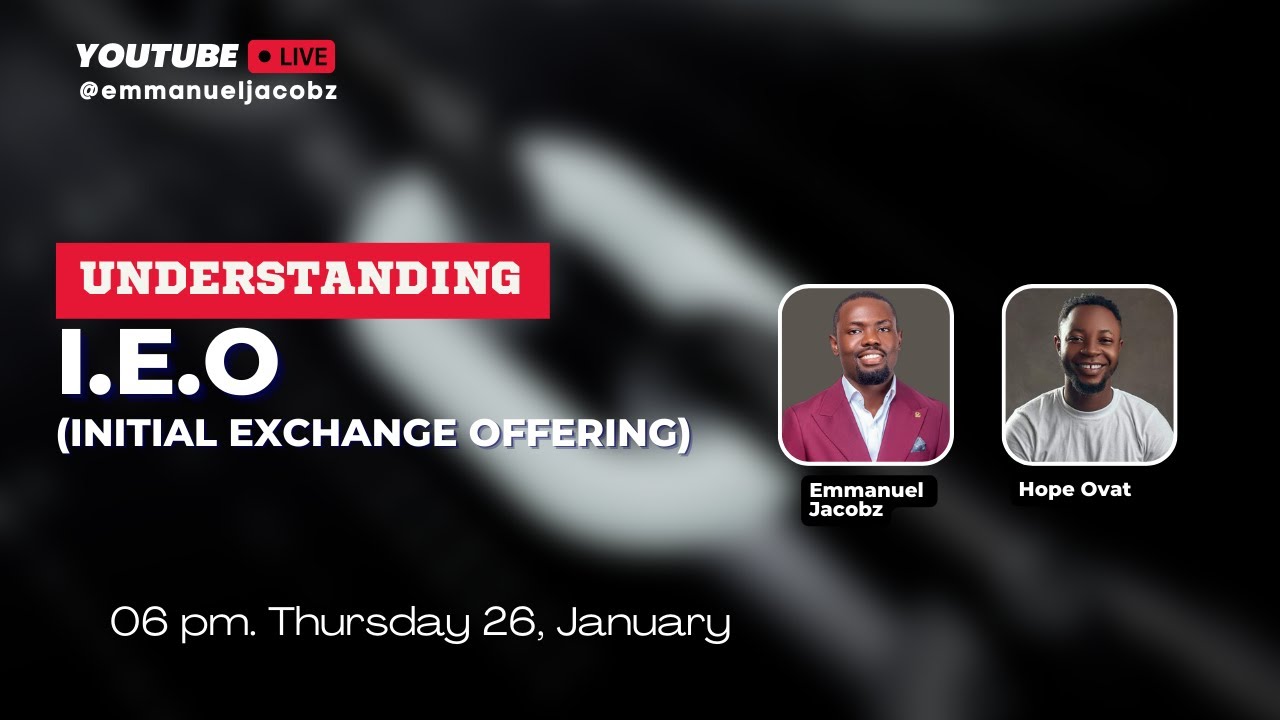 Understanding IEO (Initial Exchange Offering)