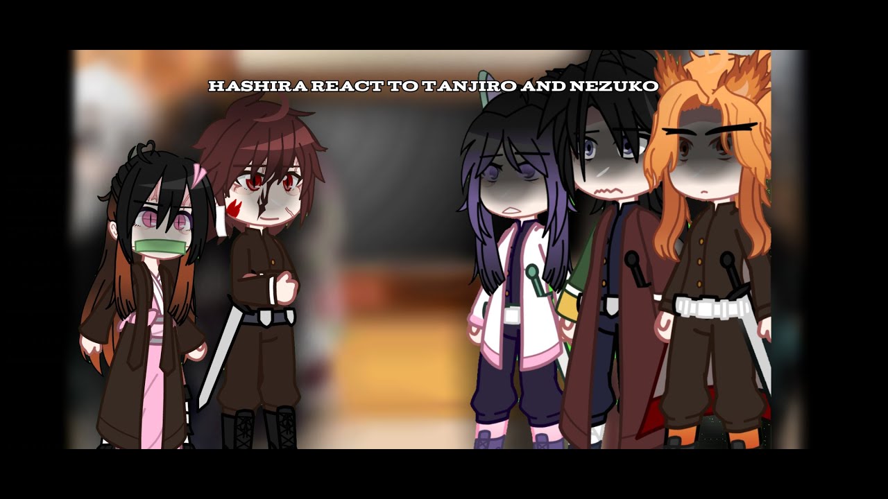 │Hashira react to Tanjiro and Nezuko Kamado│⚠️Spoilers!⚠️-gachamaggie!:)•1/?• *Gyomei can see*