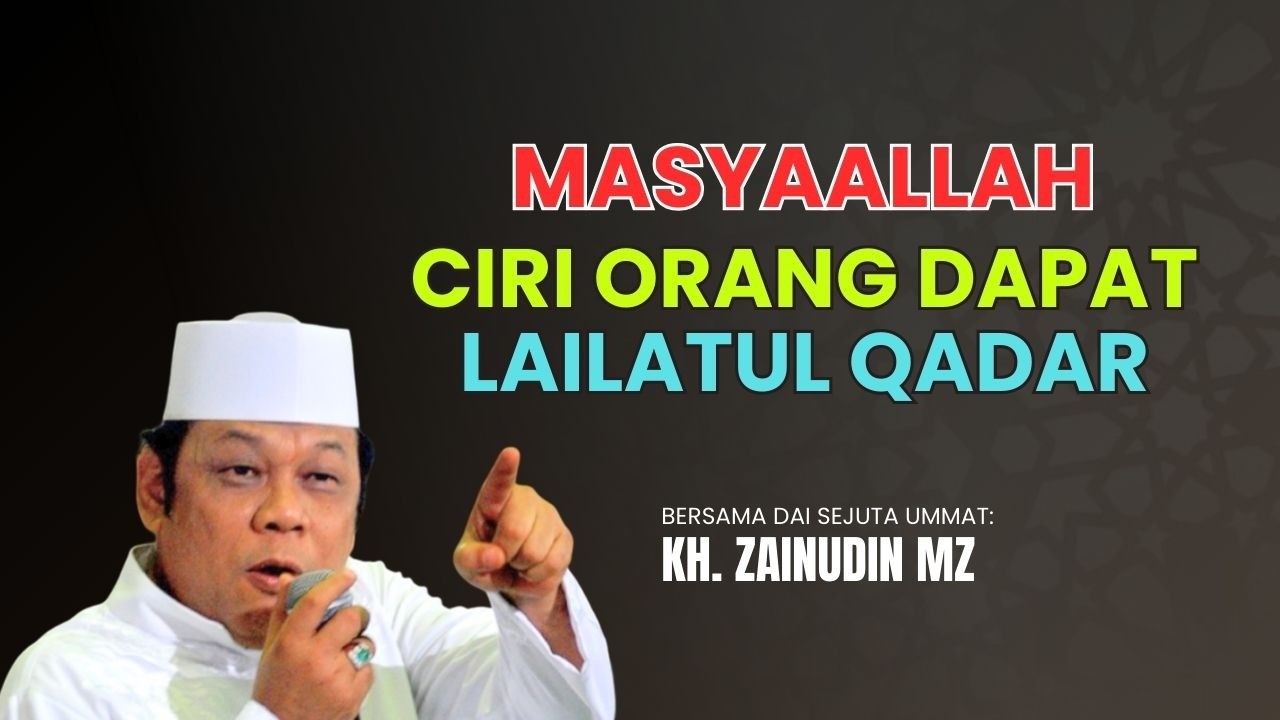 🔴CIRI ORANG DAPAT LAILATUL QADAR | CERAMAH LUCU ZAINUDIN MZ 2026