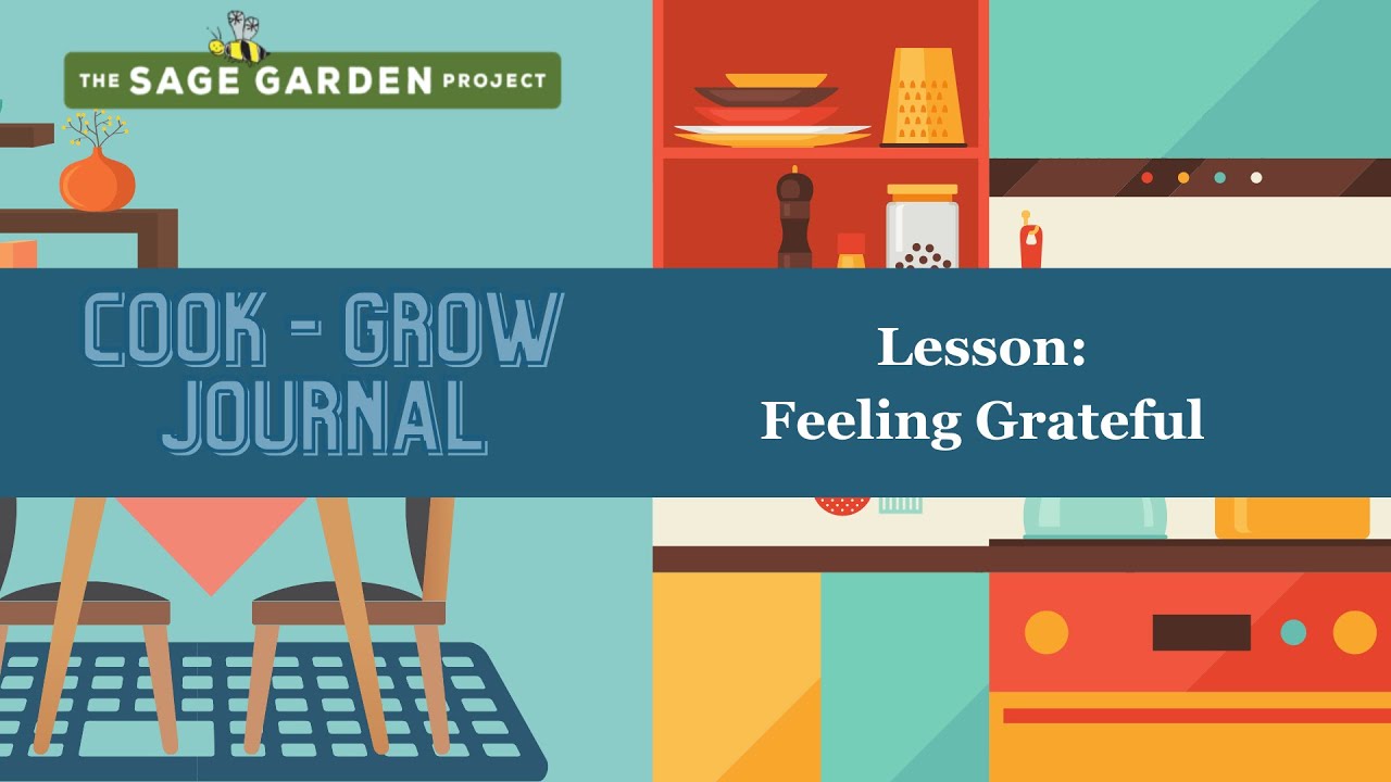 Feeling Grateful Lesson - Sage Garden Project