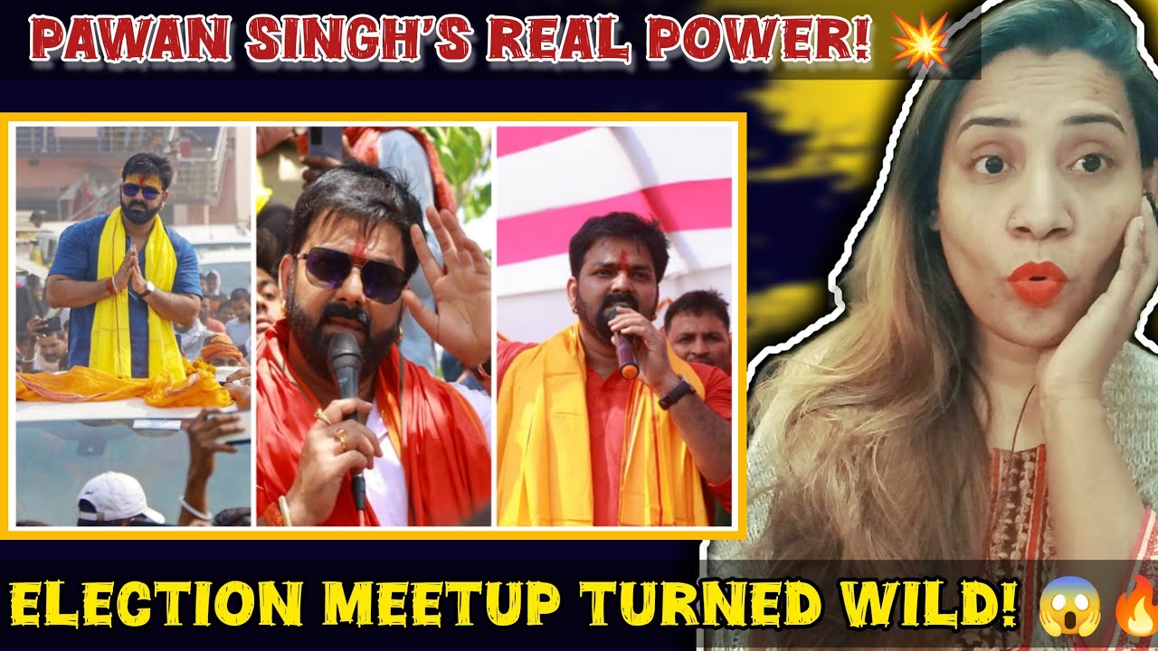 Pakistani Reaction on Pawan Singh Election Meetup Edits |  Pawan Singh Attitude Reels 😈🔥