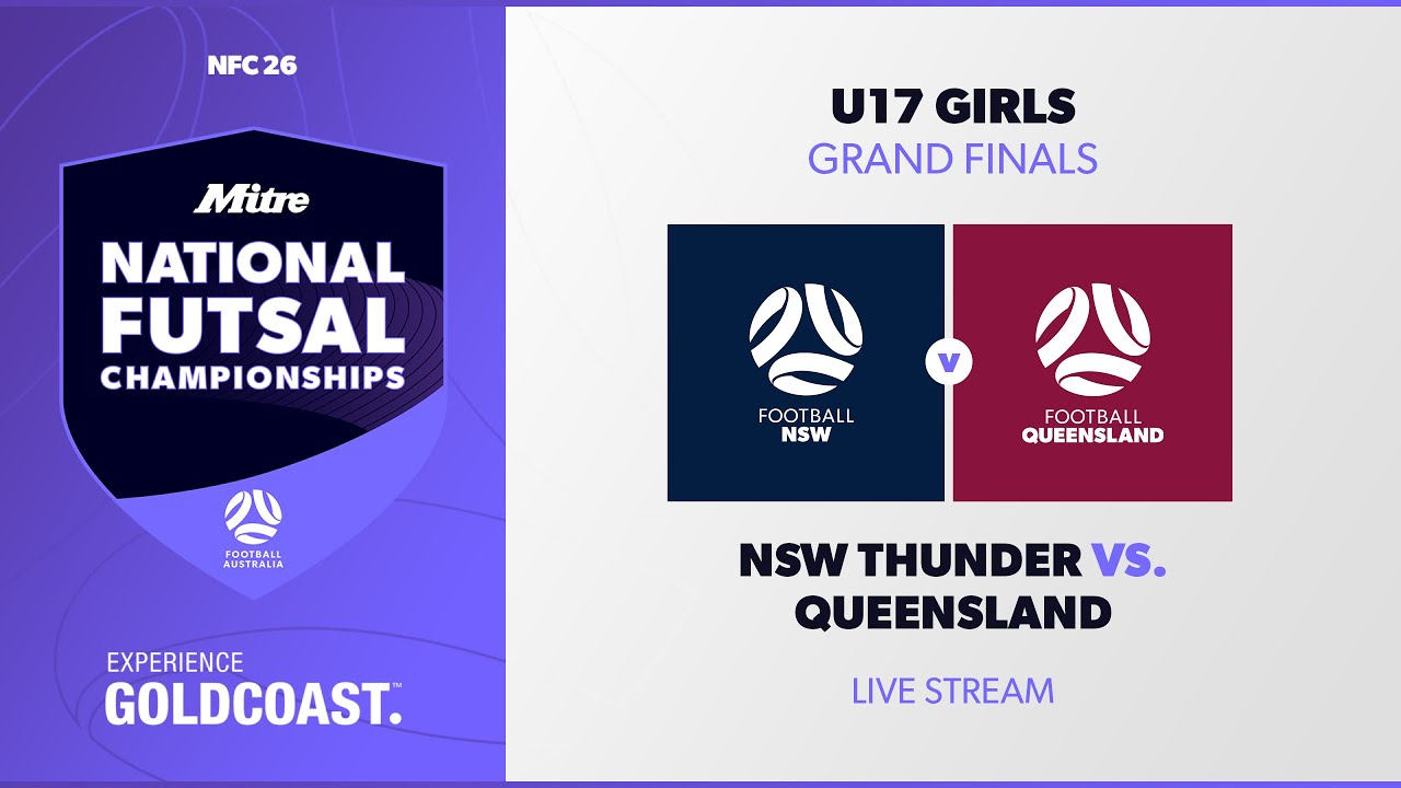 NSW Thunder vs. Queensland | Grand Finals U17 Girls | 2026 Mitre National Futsal Championships