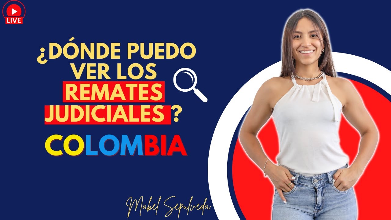 ¿DÓNDE PUEDO VER LOS REMATES JUDICIALES EN 2024?