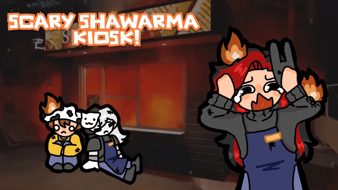 {SCARY SHAWARMA KIOSK!} we're totally getting FIRED...